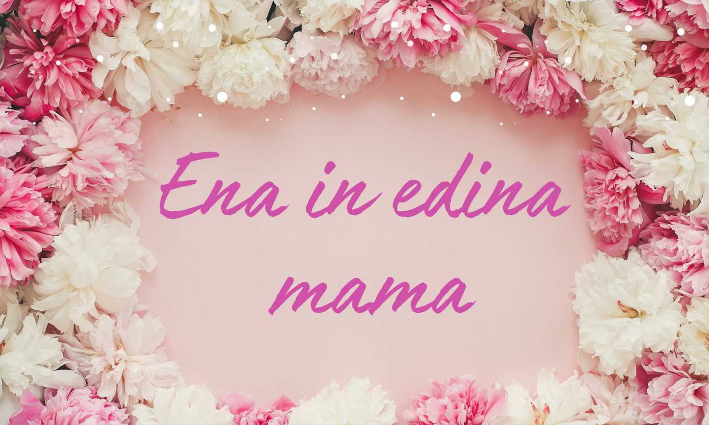 Ena sama mama - Ženski vonj - Materinski dan